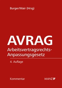 Abbildung von: AVRAG - Arbeitsvertragsrechts- Anpassungsgesetz - Manz