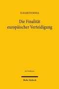 Abbildung von: Die Finalität europäischer Verteidigung - Mohr Siebeck