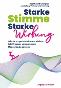 Abbildung von: Starke Stimme, Starke Wirkung - tredition GmbH
