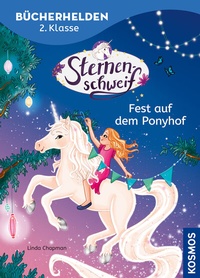 Abbildung von: Sternenschweif, Bücherhelden 2. Klasse, Fest auf dem Ponyhof - Kosmos