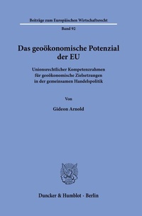 Abbildung von: Das geoökonomische Potenzial der EU - Duncker & Humblot
