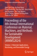 Cover: Proceedings of the 4th Annual International Conference on Material, Machines, and Methods for Sustainable Development (MMMS2024) - Springer