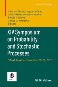 Enlarge image Cover: XIV Symposium on Probability and Stochastic Processes - Birkhäuser