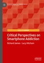 Cover: Critical Perspectives on Smartphone Addiction - Palgrave Macmillan