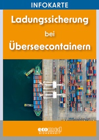 Abbildung von: Infokarte Ladungssicherung bei Überseecontainern - ecomed Storck