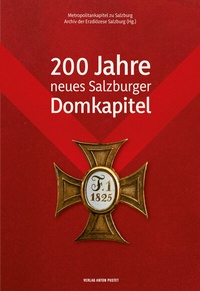 Abbildung von: 200 Jahre neues Salzburger Domkapitel - Verlag Anton Pustet Salzburg