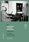 Cover: Die Internationale Stiftung Mozarteum 1938 bis 1956 - Verlag Anton Pustet Salzburg