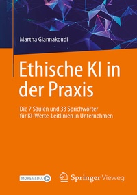 Abbildung von: Ethische KI in der Praxis. Die 7 Säulen und 33 Sprichwörter für KI-Werte-Leitlinien in Unternehmen - Springer Vieweg