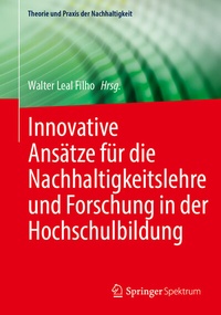 Abbildung von: Innovative Ansätze für die Nachhaltigkeitslehre und Forschung in der Hochschulbildung - Springer Spektrum