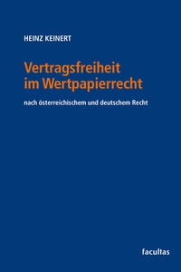 Abbildung von: Vertragsfreiheit im Wertpapierrecht - Facultas
