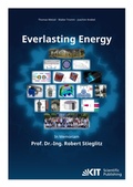 Cover: Everlasting Energy - In Memoriam Prof. Dr.-Ing. Robert Stieglitz - KIT Scientific Publishing