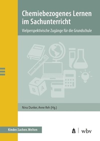 Abbildung von: Chemiebezogenes Lernen im Sachunterricht - Schneider bei wbv