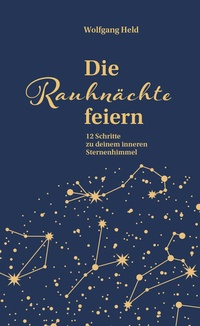 Abbildung von: Die Rauhnächte feiern - Freies Geistesleben