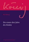 Cover: Die ersten drei Jahre des Kindes - Freies Geistesleben