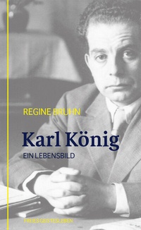 Abbildung von: Karl König - Freies Geistesleben
