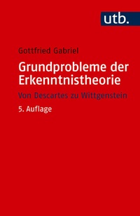Abbildung von: Grundprobleme der Erkenntnistheorie - UTB