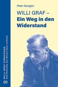 Abbildung von: Willi Graf - Ein Weg in den Widerstand - EOS Verlag