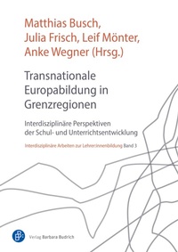 Abbildung von: Transnationale Europabildung in Grenzregionen - Verlag Barbara Budrich