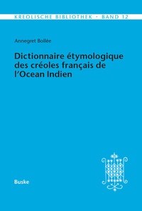 Abbildung von: Dictionnaire étymologique des créoles français de l'Océan Indien. Deuxième Partie - Buske, H