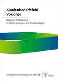 Cover: Kundenbedarfsfeld Vorsorge - VVW Verlag Versicherungswirtschaft