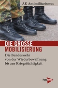 Cover: Die gro&szlig;e Mobilisierung - PapyRossa Verlag