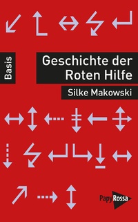 Abbildung von: Geschichte der Roten Hilfe - PapyRossa Verlag