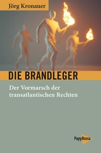 Abbildung von: Die Brandleger - PapyRossa Verlag