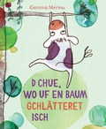 Cover: D Chue, wo uf en Baum gchl&auml;tteret isch - Salamander Verlag