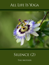 Abbildung von: All Life Is Yoga: Silence (2) - AURO MEDIA Verlag und Fachbuchhandel Wilfried Schuh