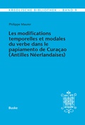 Cover: Les modifications temporelles et modales du verbe dans le papiamento de Cura&ccedil;ao (Antilles N&eacute;erlandaises) - Buske, H