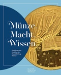 Cover: M&uuml;nze. Macht. Wissen. - Sandstein Kultur