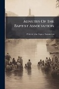 Cover: Minutes of the Baptist Association - Nabu Press