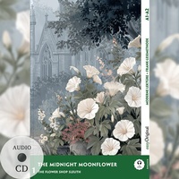 Abbildung von: The Midnight Moonflower - Englische Krimi-Lektüre A1-A2 (+ Audio-CD) - EasyOriginal Verlag