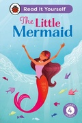 Cover: The Little Mermaid: Read It Yourself - Level 4 Fluent Reader - Ladybird