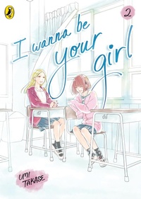 Abbildung von: I Wanna Be Your Girl Vol. 2 - Penguin Books Ltd
