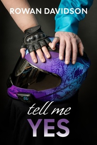 Enlarge image Cover: Tell Me Yes - Rowan Davidson