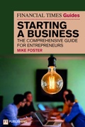 Cover: The Financial Times Guide to Starting a Business - FT Publishing International