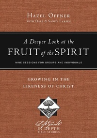 Abbildung von: A Deeper Look at the Fruit of the Spirit - IVP Bible Studies