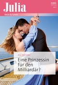 Cover: Eine Prinzessin f&uuml;r den Milliard&auml;r? - CORA Verlag