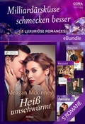 Cover: Milliard&auml;rsk&uuml;sse schmecken besser - 5 luxuri&ouml;se Romances - CORA Verlag