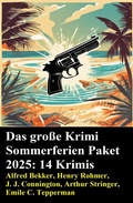 Cover: Das gro&szlig;e Krimi Sommerferien Paket 2025: 14 Krimis - Uksak E-Books