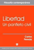 Cover: Libertad. Un panfleto civil - UNAM, Instituto de Investigaciones Filos&oacute;ficas