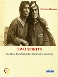 Cover: Two Spirits. Una Figura Dimenticata Della Cultura Nativo Americana - Tektime