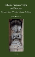 Cover: Scholar, Serpent, Yogin, and Devotee: The Many Faces of Patanjali in Indian Traditions - Brill