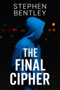 Cover: The Final Cipher (The Last Message Trilogy, #3) - Hendry Publishing