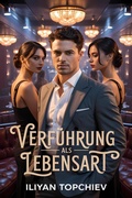 Cover: Verf&uuml;hrung als Lebensart (pickup artist) - Iliyan Topchiev
