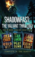 Cover: Shadowfast: The Valiant Thrillogy - Cole Chase