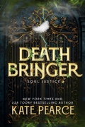 Cover: Death Bringer (Soul Justice, #2) - Kate Pearce