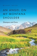Cover: An Angel on My Montana Shoulder - Page Publishing, Inc.
