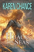 Cover: Hijack the Seas: Tsunami (Cassandra Palmer, #14) - Karen Chance